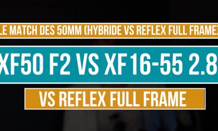 Comparatif  XF50 F2 WR vs XF16-55 F2.8