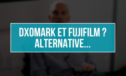 DXOMark refuse Fujifilm, quelle alternative ?