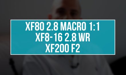 XF80 2.8 MACRO 1:1, XF8-16 2.8 WR et XF200 F2 : ils arrivent !