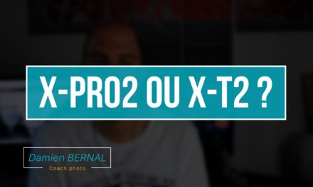 Différence X-Pro2 vs X-T2 : Sur quelle base choisir ?