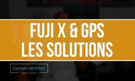 Fuji X & GPS : Géomarquage, GeoTagging