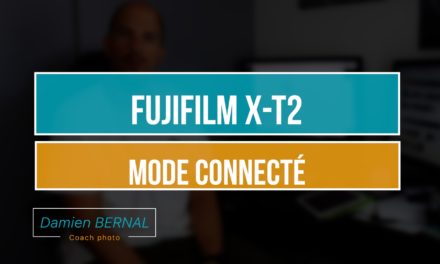 Fujifilm : mode connecté – présentation