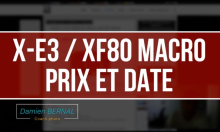 Fujifilm X-E3 / XF80 MACRO : Prix & Date de sortie