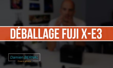 Déballage Fujifilm X-E3