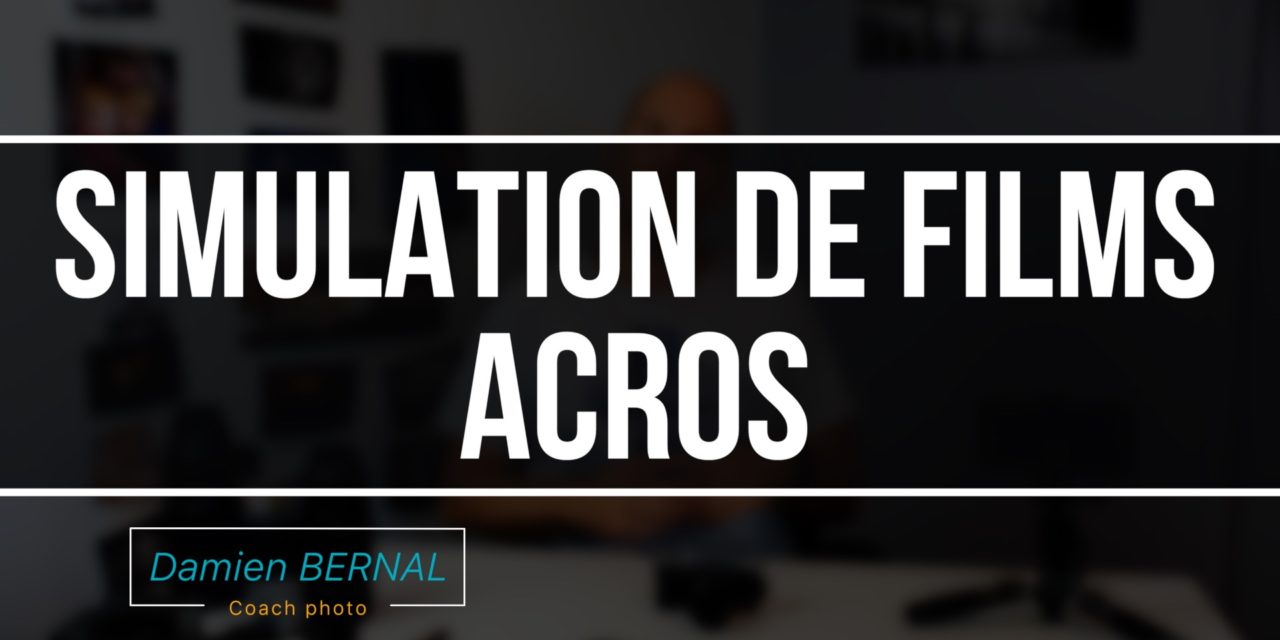 Simulation de film ACROS – Fujifilm Noir & Blanc