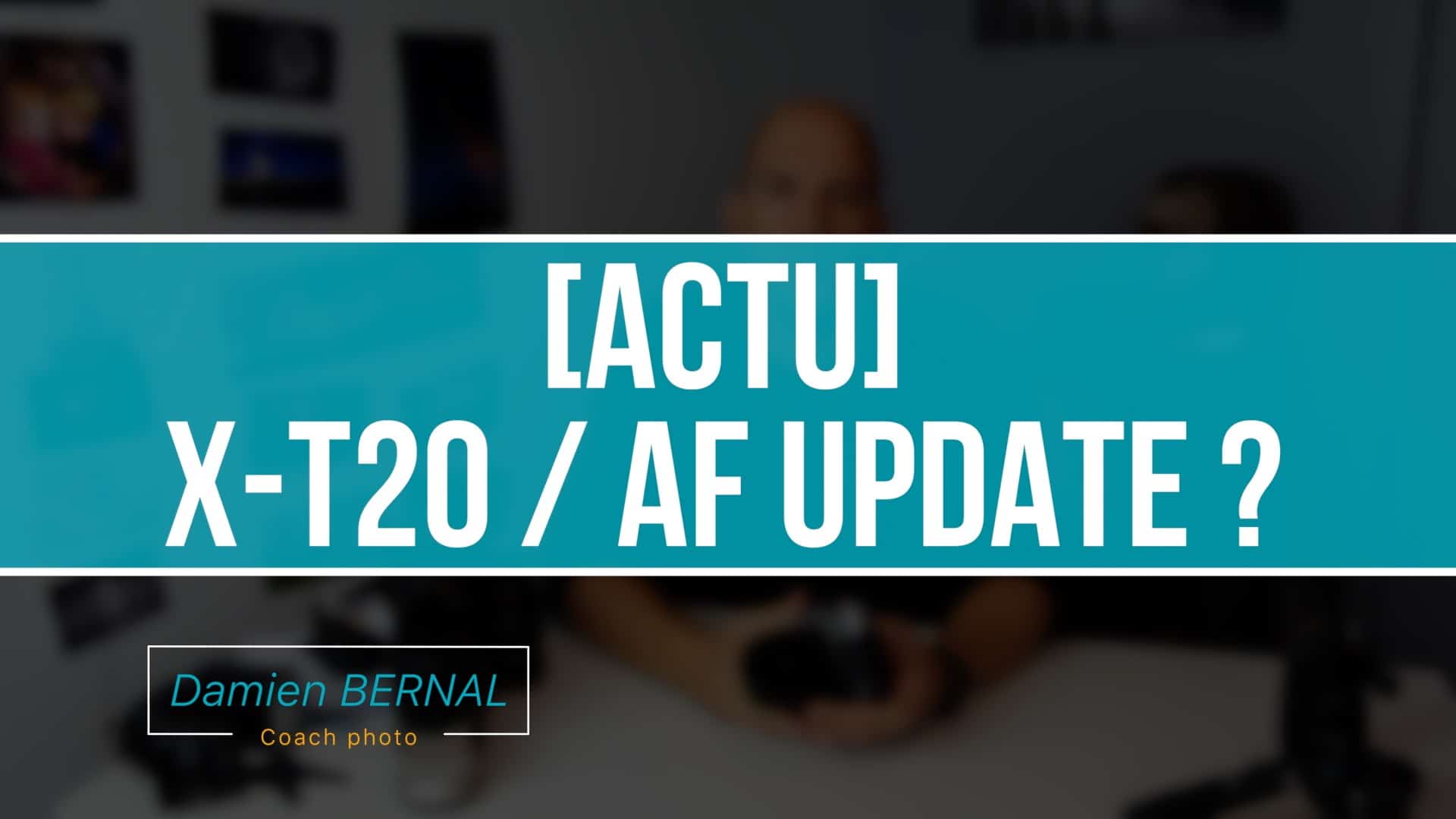 Actu XT20 AF Update