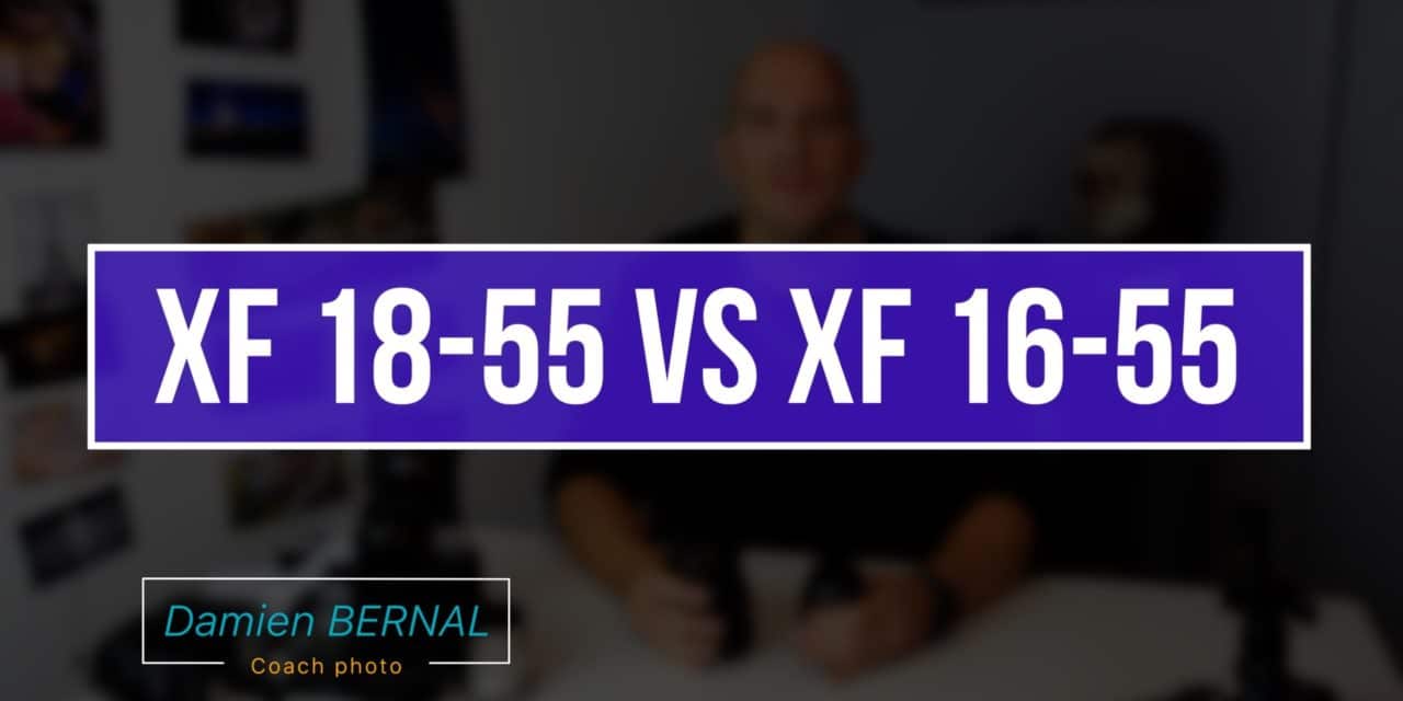 Comparatif XF 18-55 2.8-4 vs XF 16-55 2.8