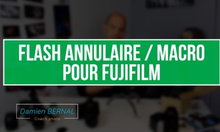 Fujifilm X : Flash annulaire pour la MACRO