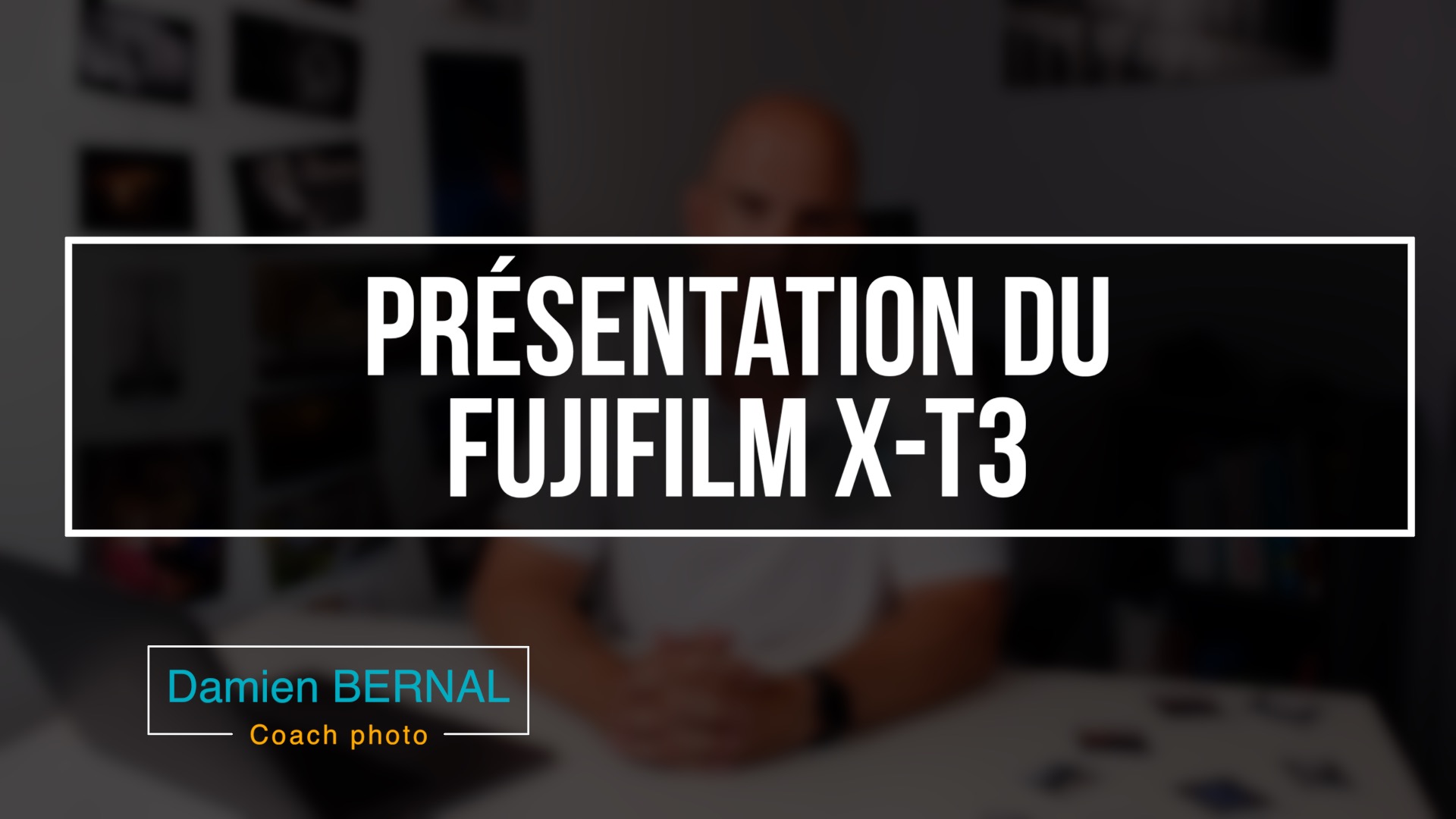 Présentation Fujifilm X-T3