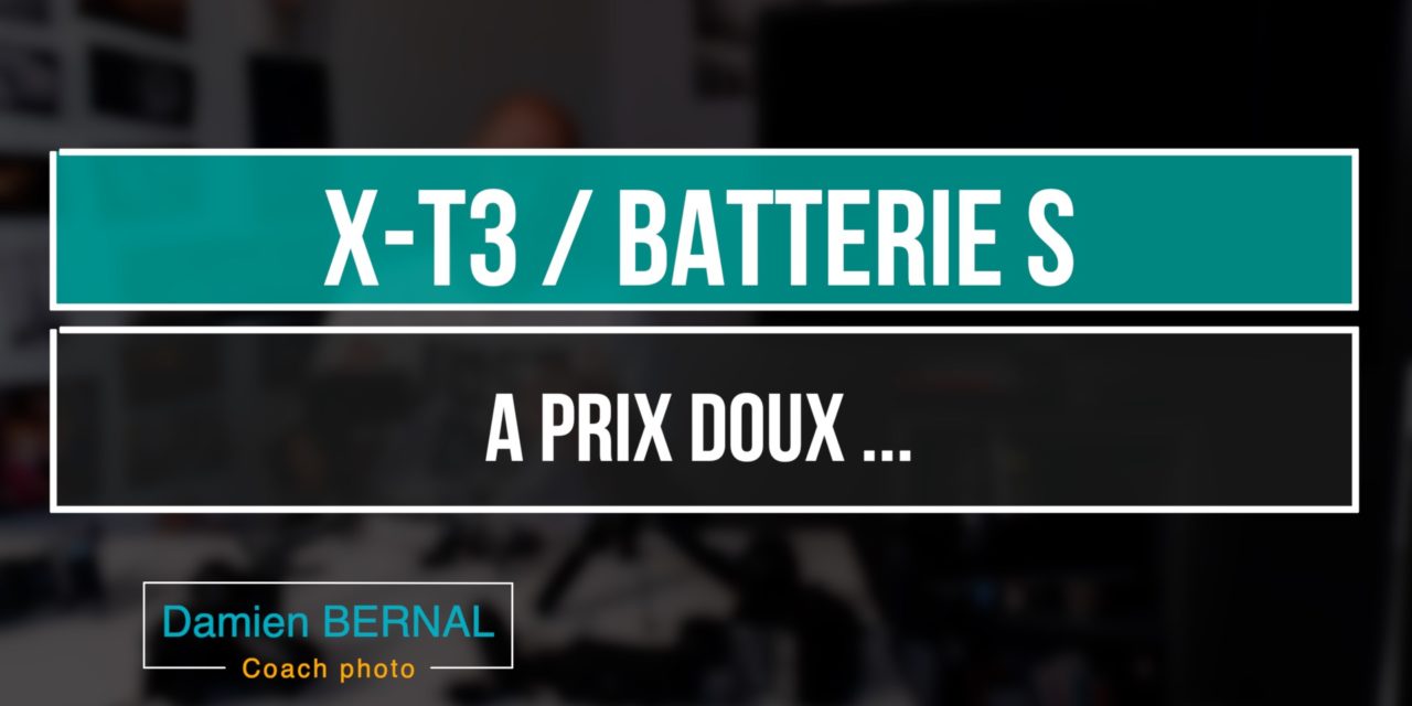 X-T3 : Une batterie S compatible a prix doux