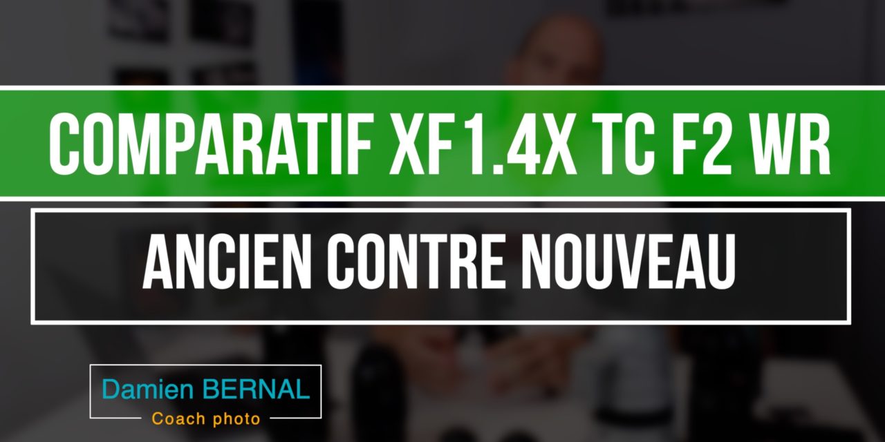 Comparatif XF1.4x F2 TC vs Ancien télé-convertisseur XF1.4x TC