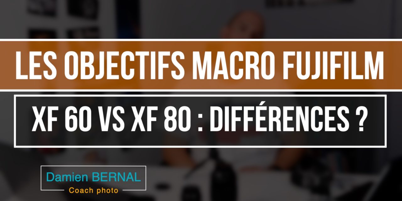 Comparatif XF60 2.4 vs XF80 2.8 : Les objectifs Macro