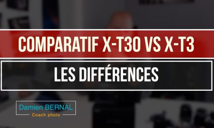 Comparatif X-T30 vs X-T3 : quelles différences ?