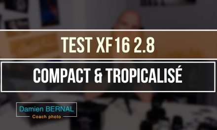 Test Fujifilm XF 16mm f2.8 : Compact & Tropicalisé