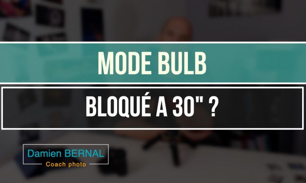 Mode Bulb : Bloqué a 30 sec ?