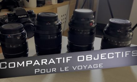 Quels Objectifs Fujifilm utiliser en Voyage ?