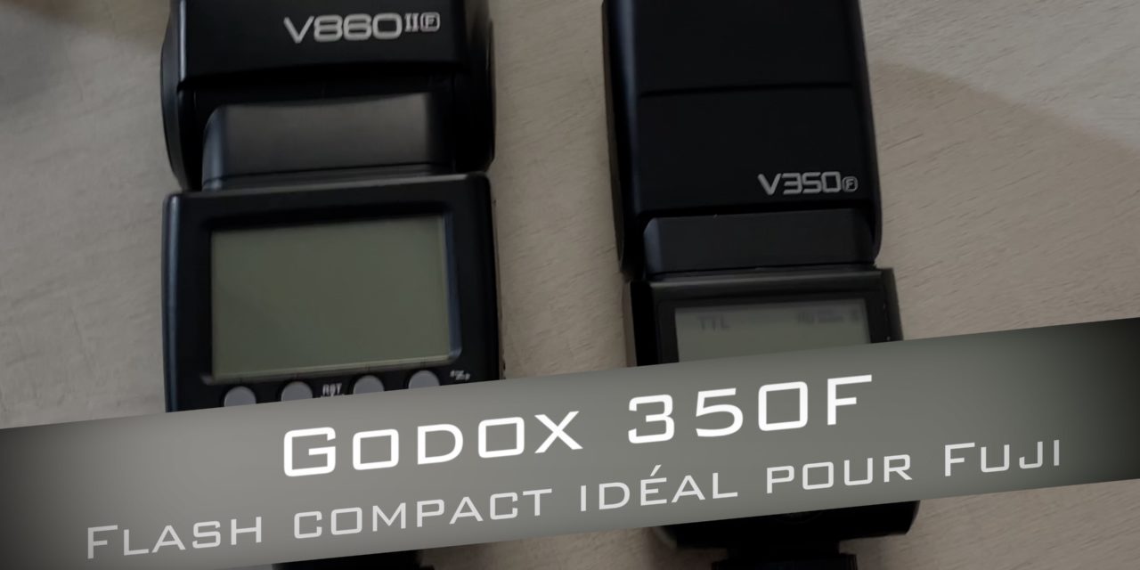 Flash Godox V350F : Le flash idéal pour les hybrides